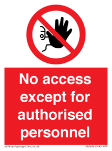 No access except for authorised personnel Prohibition Sign